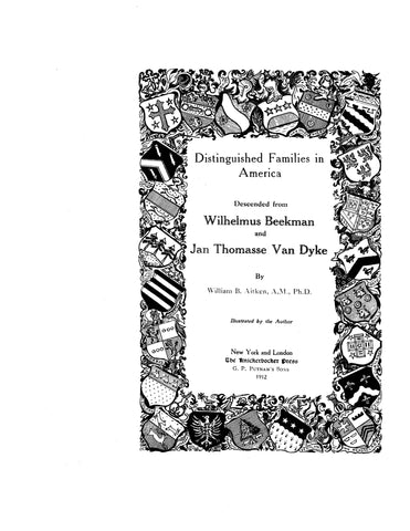 BEEKMAN: Distinguished Families in America, Descended from Wilhelmus Beekman & Jan Thomasse Van Dyke