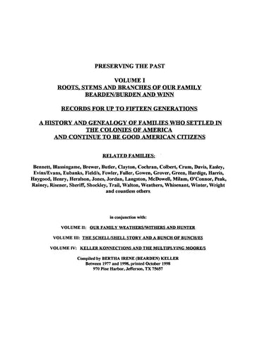 BEARDEN: Preserving the Past: Volume I. Roots Stems & Branches of our Familly Bearden/Burden & Winn.