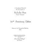 HESS: Genealogical Record of the Descendants of Nicholas Hess, Pioneer Immigrant, 50th Anniversary Edition: 1962