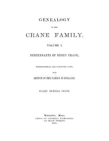 CRANE: Genealogy of the Crane Family Volume 1 Descendants of Henry Crane