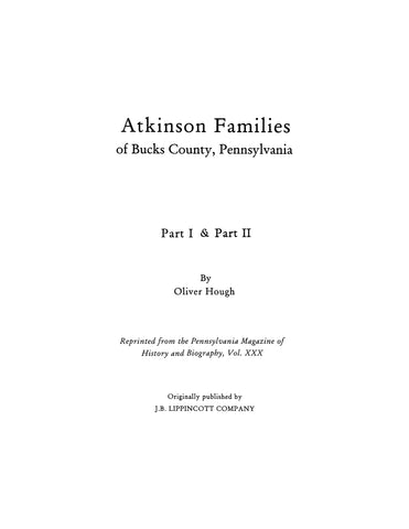 Atkinson Families of Bucks Co., PA, Parts I & II