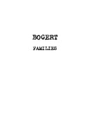 BOGERT:  More Bogert Families: Descendants of Cornelise Jansen, Gysbert Uyten, & Henry Bogert, with Other Bogert families