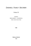 DASHIELL Family records, Volume III [Some Descendants of George Dashiell of Quantico] 1932