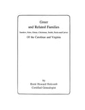 GREER and related families Sanders, Sims, Glenn, Christmas, Smith, Ferris and Carver of the Carolinas and Virginia. 1987