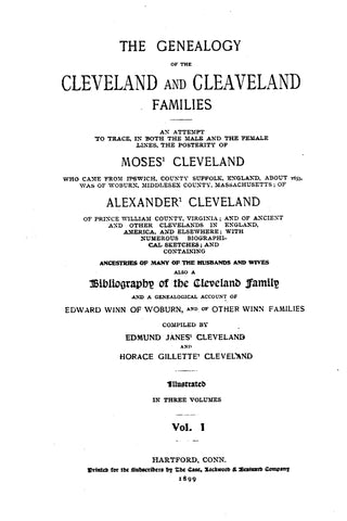 CLEVELAND: Genealogy of the Cleveland-Cleaveland families.  An attempt to trace, in both the male and female lines, the posterity of Moses Cleveland