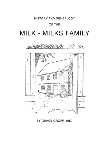 MILK: History & Genealogy of the Milk-Milks Family