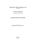 ADAMS: The Rev. Amos Adams (1728-75) of Roxbury, MA & His American Ancestors (Softcover)