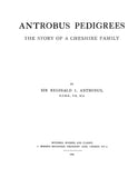 ANTROBUS PEDIGREES: The Story of a Cheshire Family