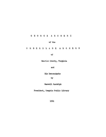 ARCHER: George Archer I, of the Umberland Archers of Henrico County, Virginia and His descendants