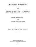 ANTHONY: Michael Anthony & Anne Sheild-Lambing: Their Ancestors & Descendants (Softcover)