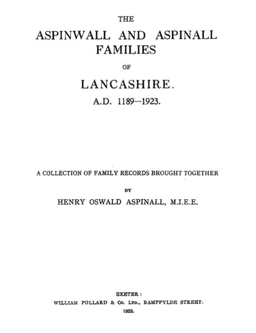 Aspinwall & Aspinall Families of Lancashire, 1189-1923
