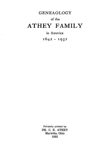 ATHEY: Genealogy of the Athey Family in America 1642-1932
