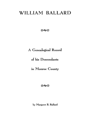 BALLARD: William Ballard, a Genealogical Record of His Descendants in Monroe County, WV