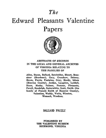 Ballard: From the "Edward Pleasants Valentine Papers"