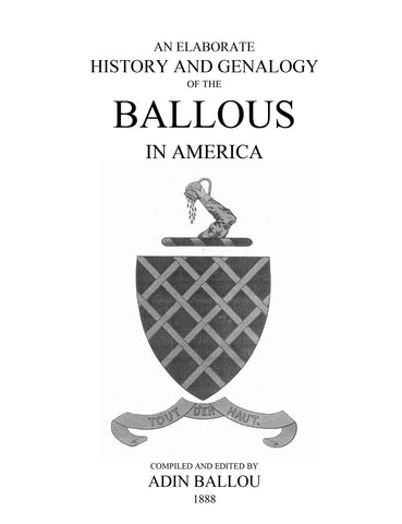 BALLOU: An Elaborate History and Genealogy of the Ballous in America