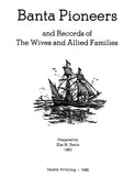 BANTA PIONEERS & Records of the Wives & Allied Families