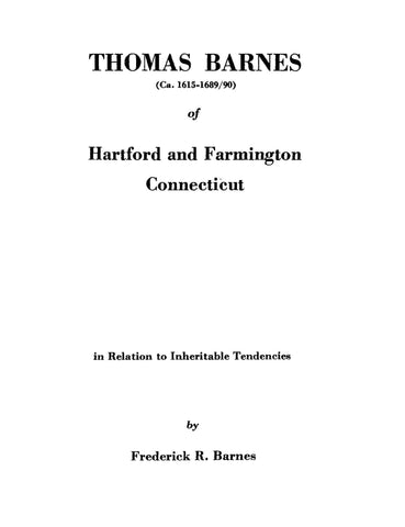 BARNES: Thomas Barnes of Hartford & Farmington, Connecticut