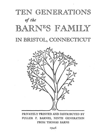 BARNES: Ten Generations of the Barnes Family in Bristol, Connecticut