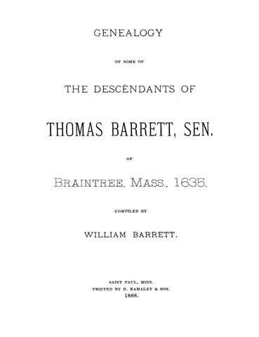 BARRETT: Genealogy of Some of the Descendants of Thomas Barrett, Sr., of Braintree, Massachusetts 1635