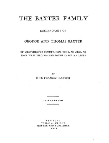 BAXTER FAMILY: Descendants of George & Thomas Baxter of Westchester County, New York